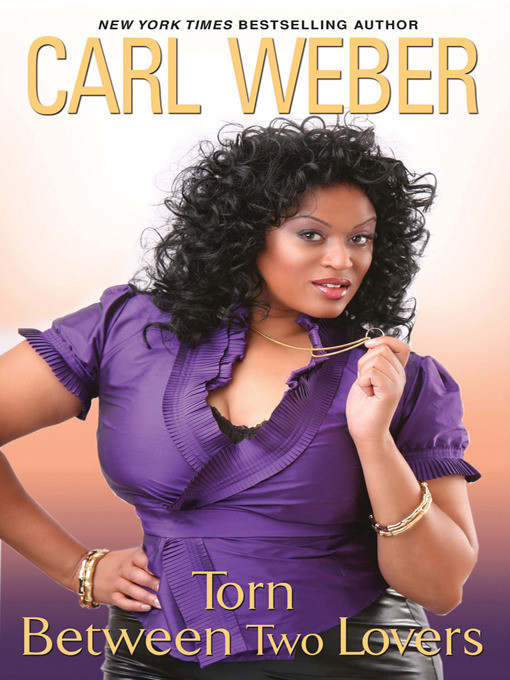 Title details for Torn Between Two Lovers by Carl Weber - Wait list